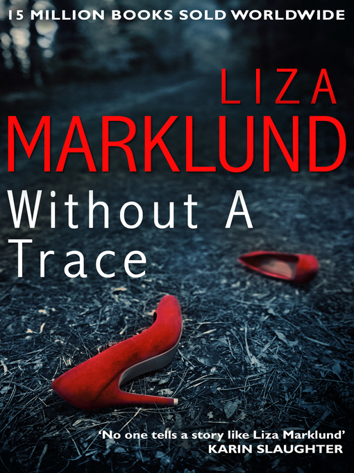 Title details for Without a Trace by Liza Marklund - Wait list